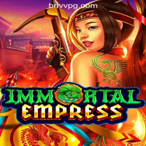 Exploring ImmortalEmpress: An Unmatched Experience with BRLVV.com Oficial Slots Brasil #1