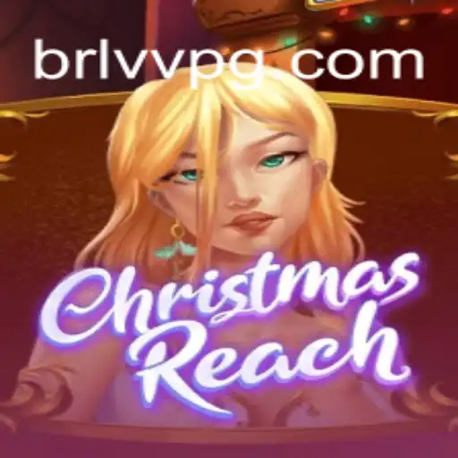 Explore the Exciting World of ChristmasReach and BRLVV.com Oficial Slots Brasil #1