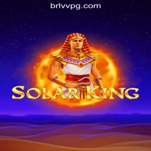 Exploring SolarKing: The Premier Slot Game at BRLVV.com Oficial Slots Brasil #1